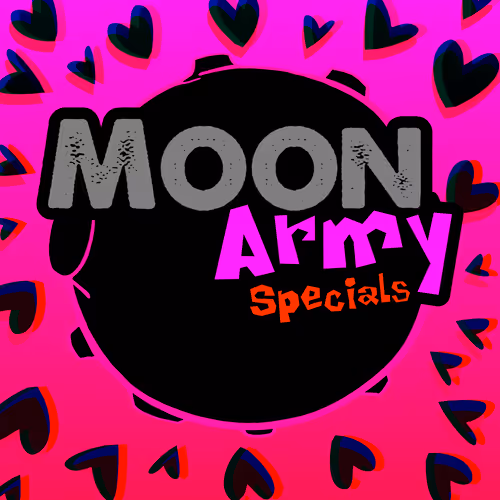 Moon Army Specials