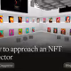 How to approach an NFT collector