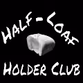 Half-Loaf Holder Club