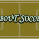 About Soccer