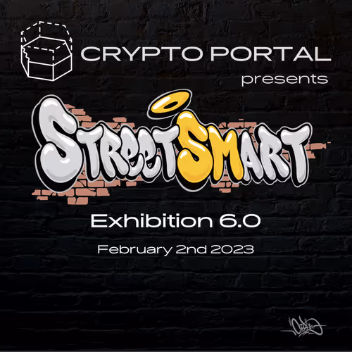 Crypto Portal presents Exhibition 6.0: Street Smart