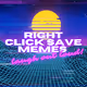Right Click Save Memes
