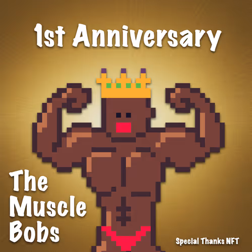 The Muscle Bobs 1st Anniversary NFT