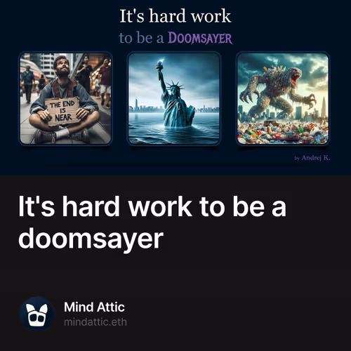 It's hard work to be a doomsayer