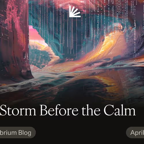 The Storm Before the Calm