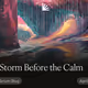 The Storm Before the Calm