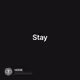 Stay
