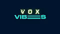 VOX VIBES