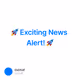 🚀 Exciting News Alert! 🚀