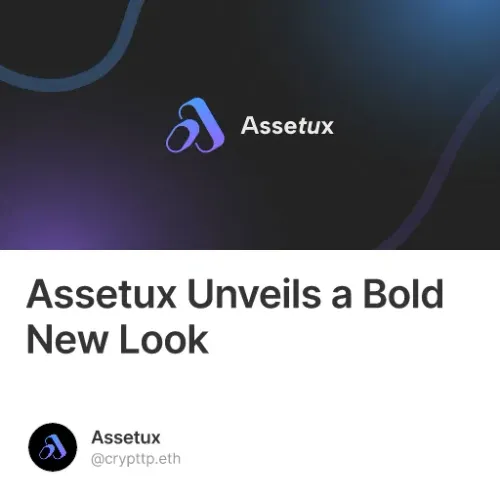 Assetux Unveils a Bold New Look