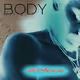 "BODY" - Gentle Man Goo Goo + The Wilson Haus - (Digital Album) + (Limited Edition NFT Cover Art)