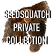 Seedsquatch Private Collection