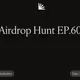 Airdrop Hunt EP.60