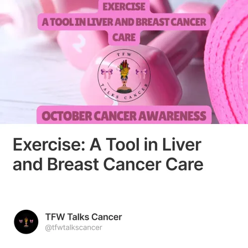 Exercise: A Tool in Liver and Breast Cancer Care