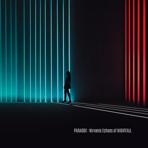 PARADOX : Nirvanic Echoes of NIGHTFALL