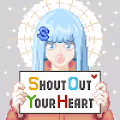 Shout Out Your Heart