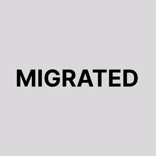 Migrated