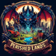 Perished Lands [Package]