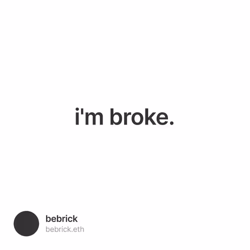 i'm broke.