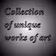 Collection of uniqe works of art