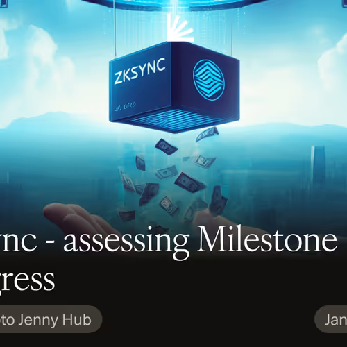 zkSync - assessing Milestone Progress