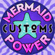 MermaidPower Customs