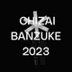 CHIZAI BANZUKE 2023