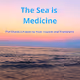 The Sea Is Medicine