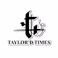 Taylor'd Times