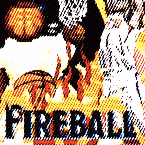⛹️‍♀️🏀🔥FIREBALL🔥🏀⛹️‍♀️
