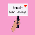 Female Supremacy
