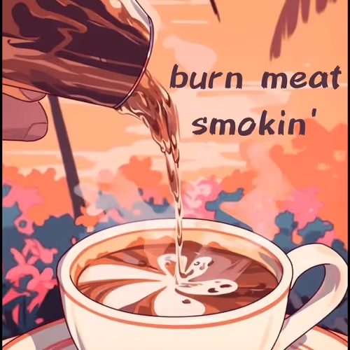 『burn meat smokin'』