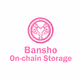 Bansho On-chain Data Storage