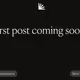 First post coming soon..