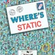 Where's Static?