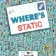 Where's Static?