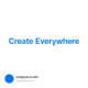 Create Everywhere