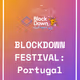1 Free ticket to win for the Blockdown Festival worth of 500$