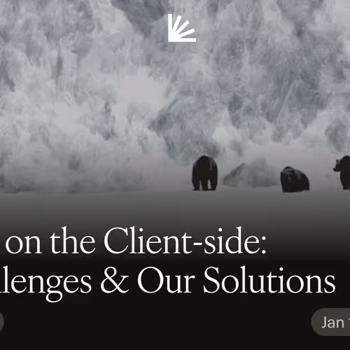 ZKP on the Client-side: Challenges & Our Solutions