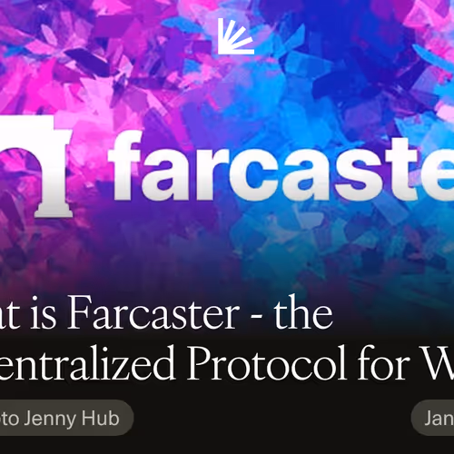 What is Farcaster -  the Decentralized Protocol for Web3 Social Media Apps