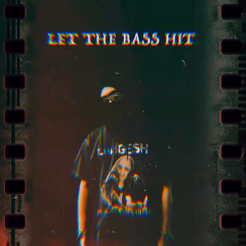 Livigesh - Let the Bass Hit (Remixes)