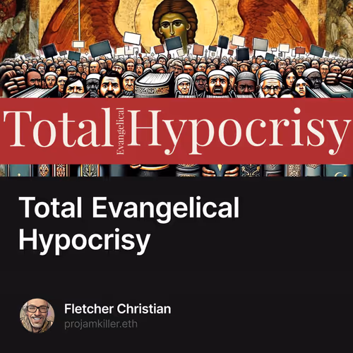 Total Evangelical Hypocrisy