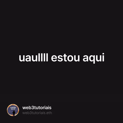 uaullll estou aqui