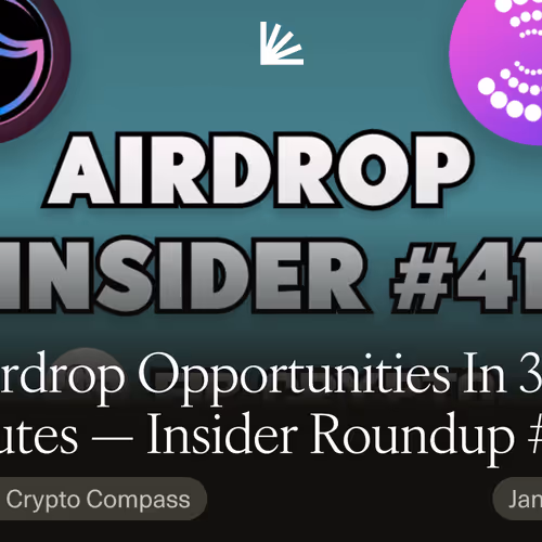 13 Airdrop Opportunities In 3 Minutes — Insider Roundup #41