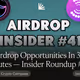 13 Airdrop Opportunities In 3 Minutes — Insider Roundup #41