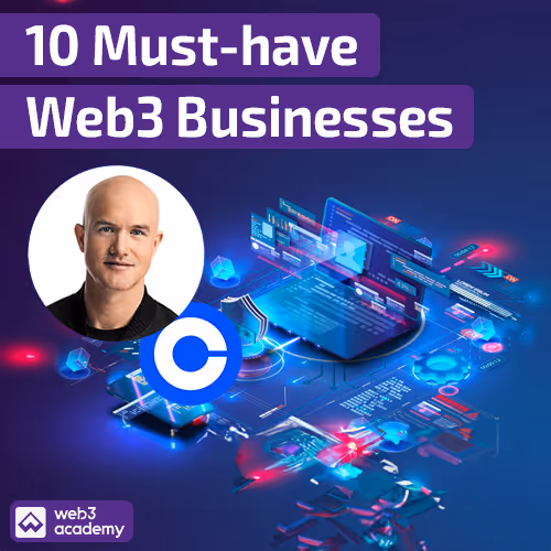10 Must-have Web3 Businesses from Brian Armstrong