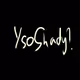 shadyxdegens