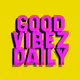 goodvibezdaily