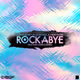 RockaBye