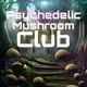 Physcadelic-mushroom-club